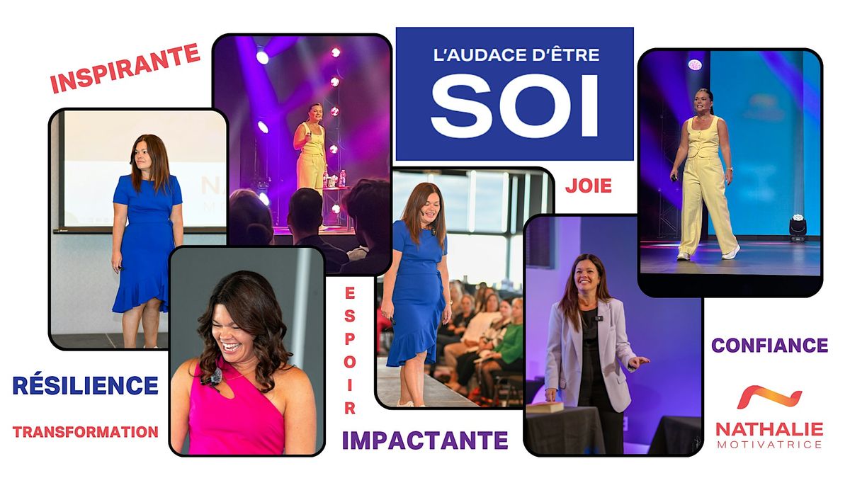 L'Audace d'\u00eatre SOI - La conf\u00e9rence