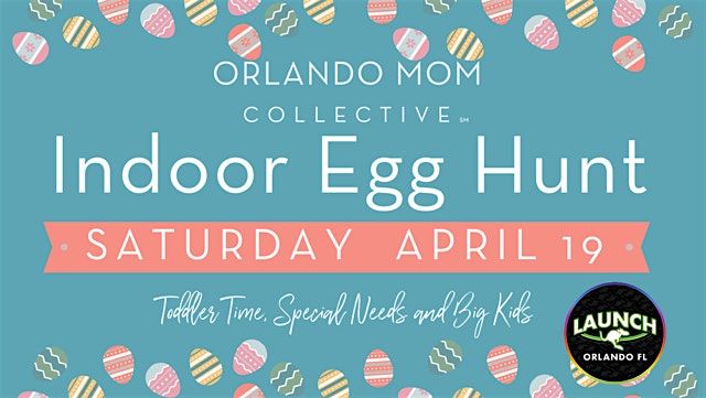 Indoor Egg Hunt @ Launch Orlando