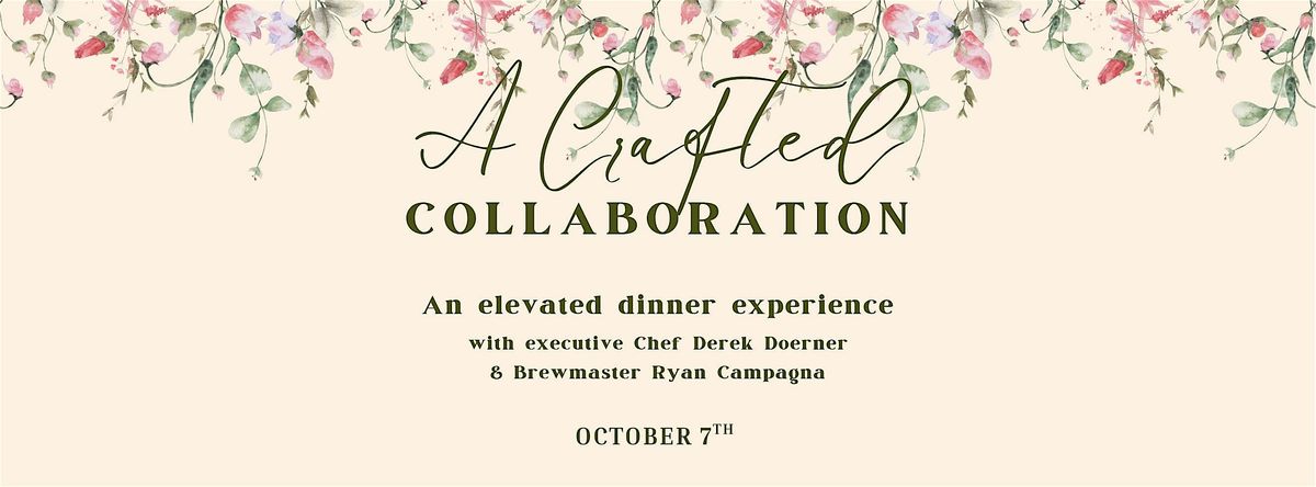 A Crafted Collaboration: Beer Dinner