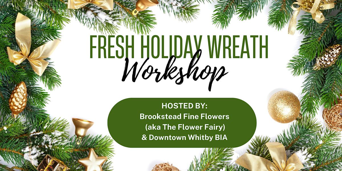 Fresh Holiday Wreath Workshop