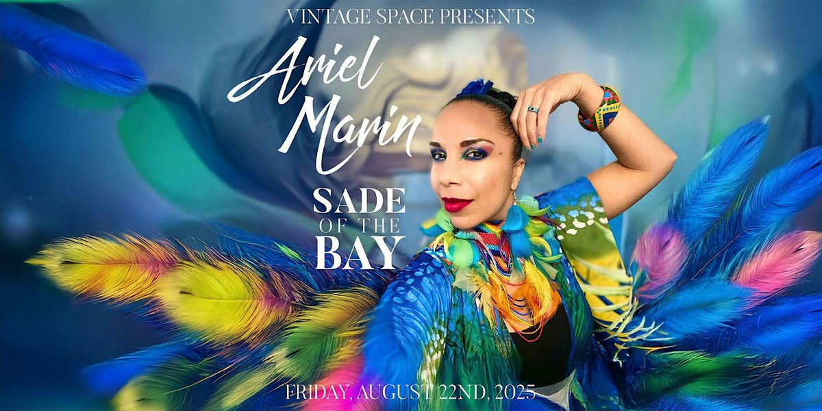 Ariel Marin - The Sade of the Bay