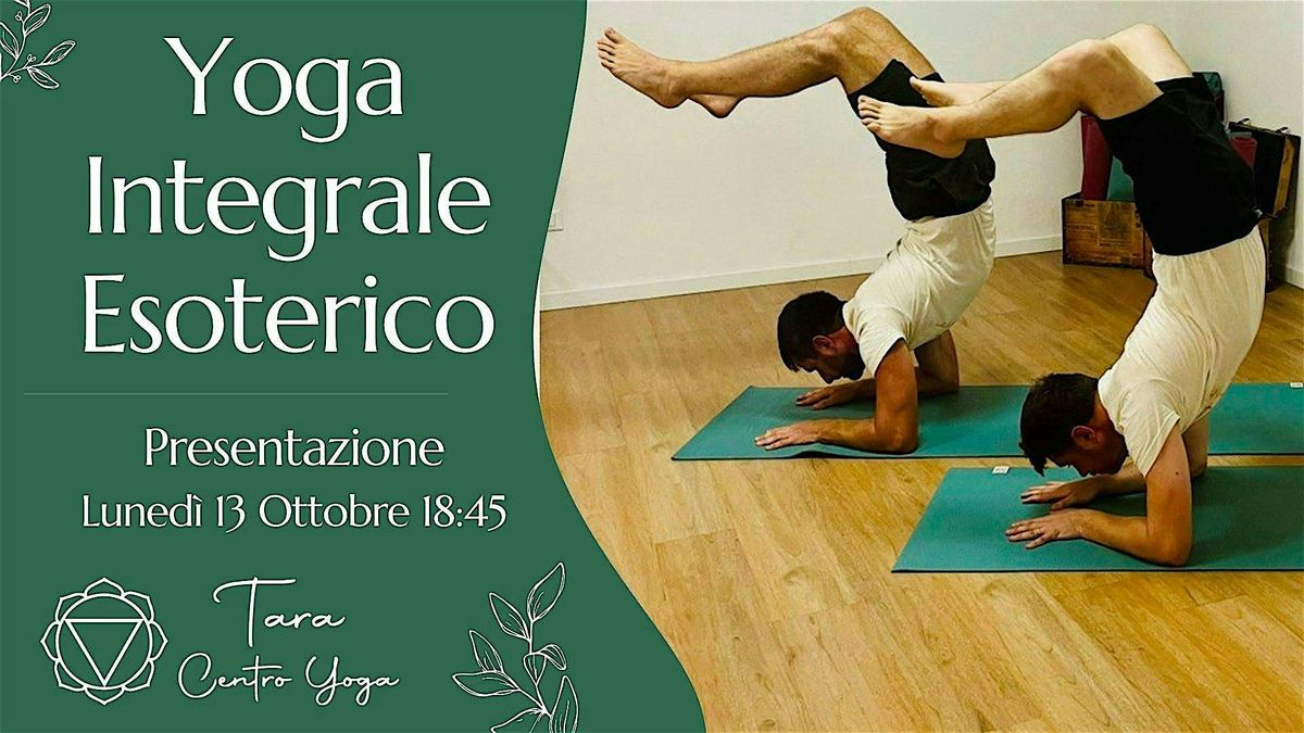 Presentazione gratuita del corso di Yoga Integrale Esoterico