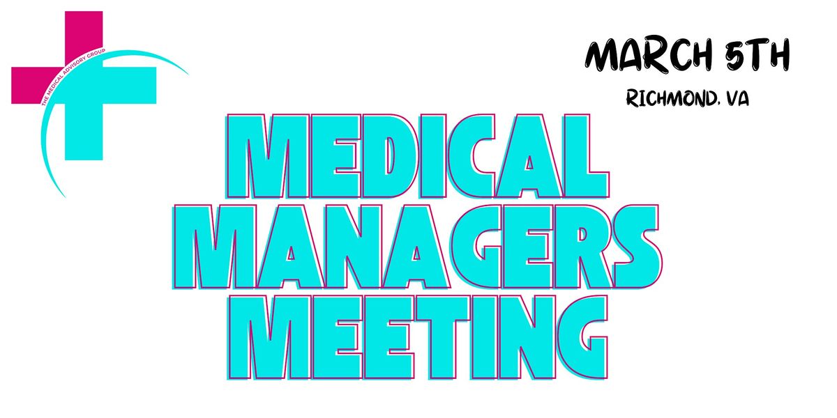 Richmond Medical Advisory Group Meeting - March 5th