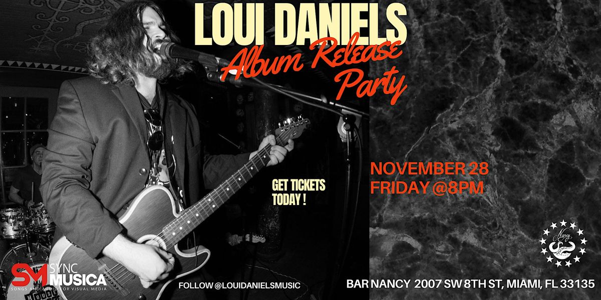 Loui Daniels Album Release Party