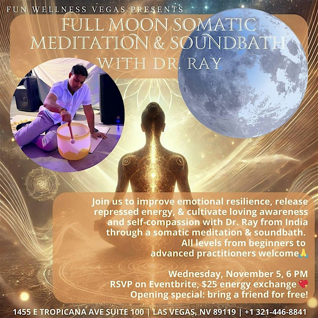 Full Moon Somatic Meditation & Soundbath with Dr. Ray