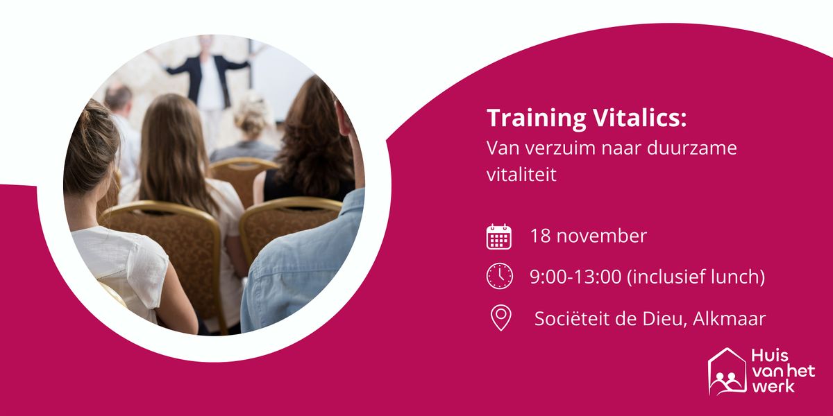 Training Vitalics: Van verzuim naar duurzame vitaliteit