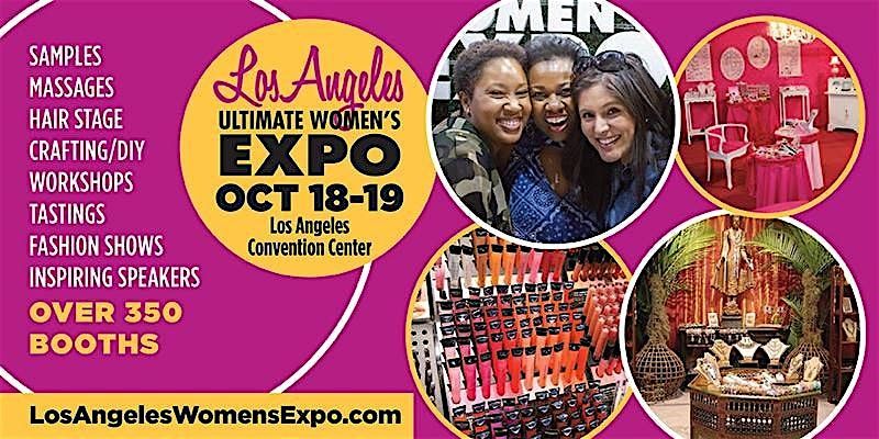 Los Angeles Women's Expo Beauty + Fashion + Pop Up Shops + DIY + Celebs