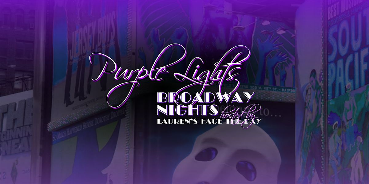 Purple Day - Purple Lights, Broadway Nights