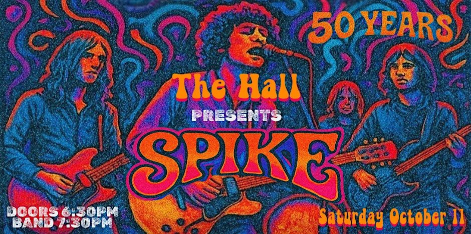 The Hall Presents - Spike Reunion