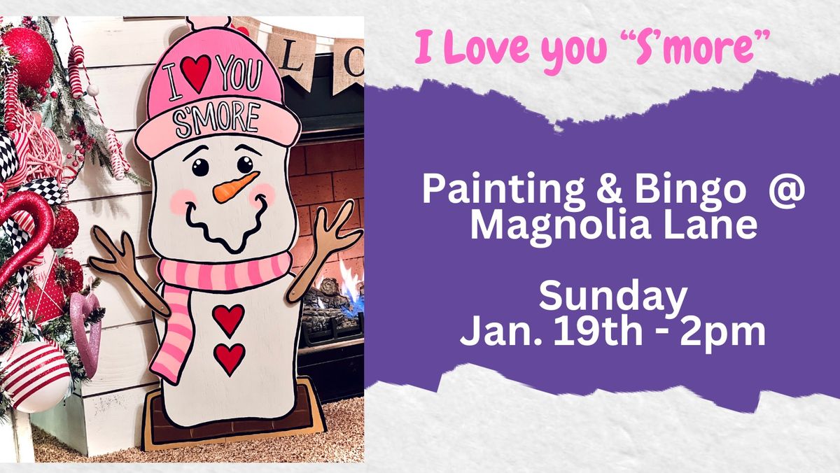 I Love You S\u2019More Painting & Bingo @ Magnolia Lane