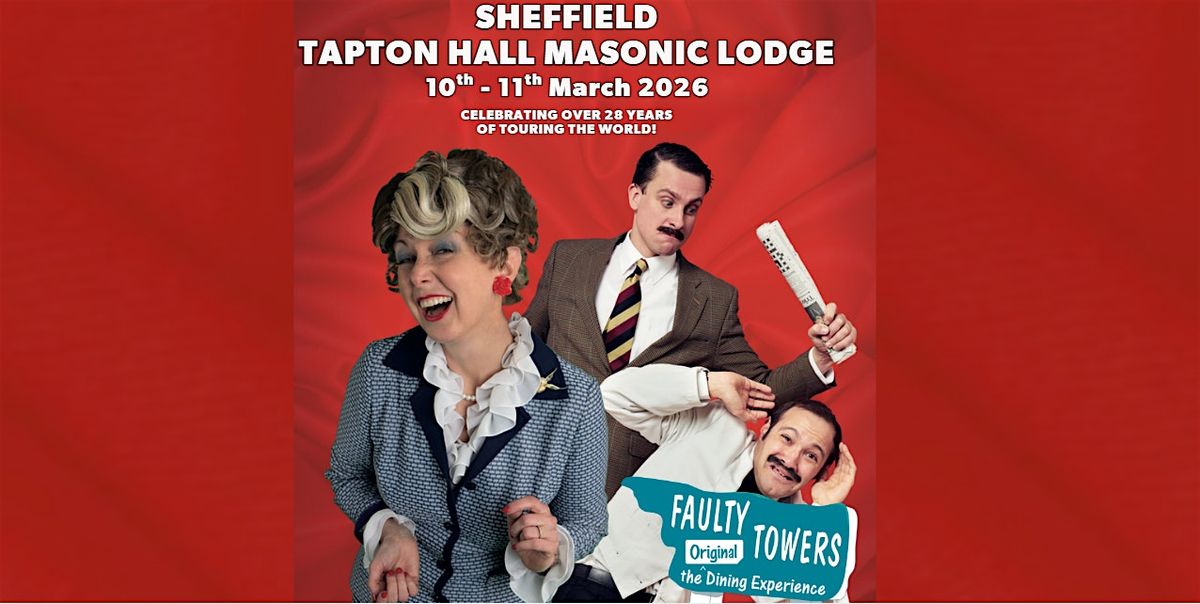 Faulty Towers the Dining Experience in Sheffield