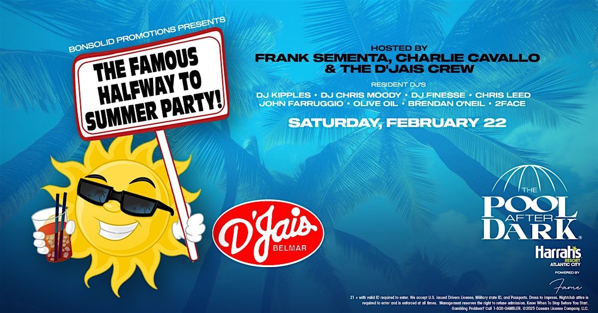 DJais Famous Halfway to Summer Party at The Pool After Dark - Harrahs AC