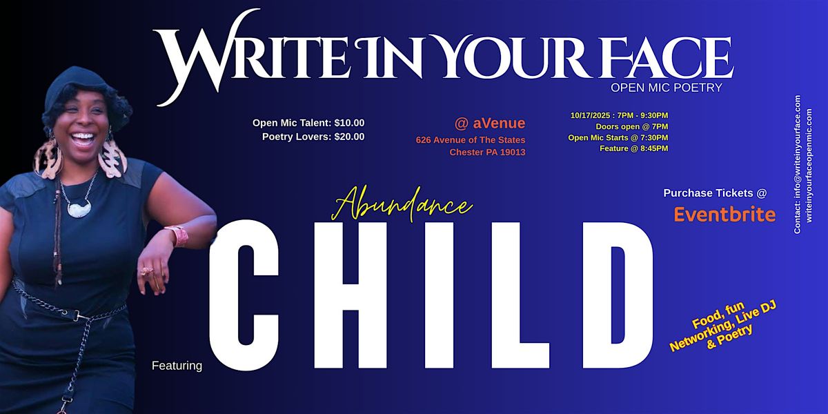 Write In Your Face Open Mic~Featuring Abundance Child