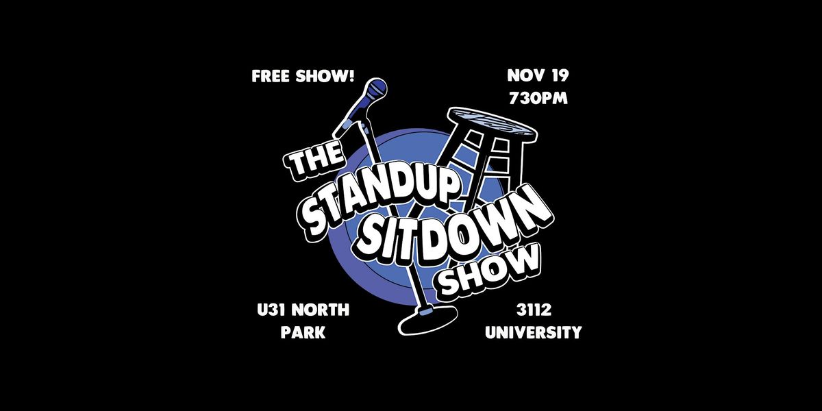 The Standup Sitdown Show with Mike McCalla Nov 19 @ U31