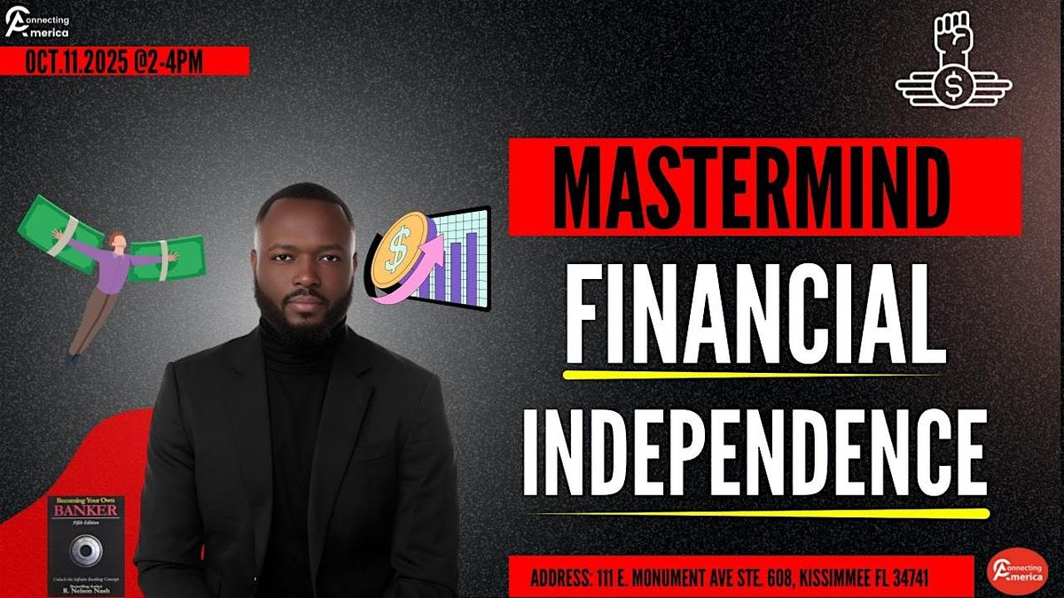 Mastermind Financial Independence.