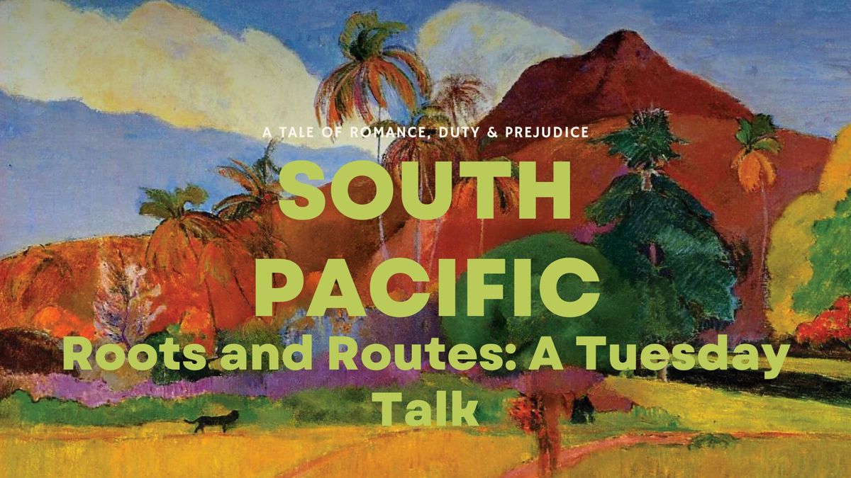 Roots and Routes: A Tuesday Talk