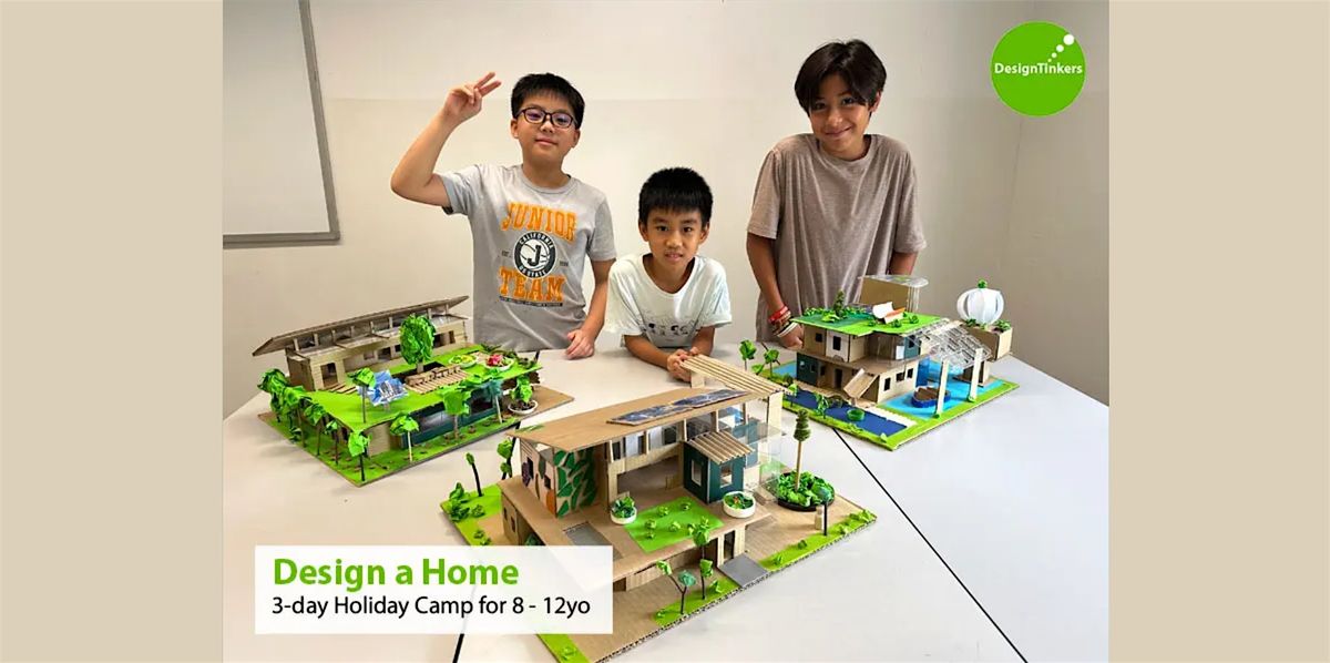 Design a Home: 3-day Camp (Nov)