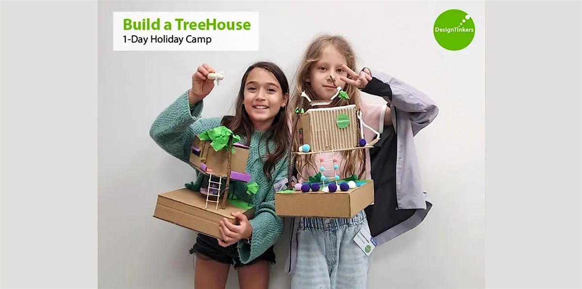 Build a TreeHouse: 1-day Camp* (Oct)
