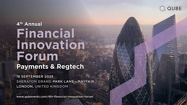 The 4th Financial Innovation Forum - Payments & RegTech