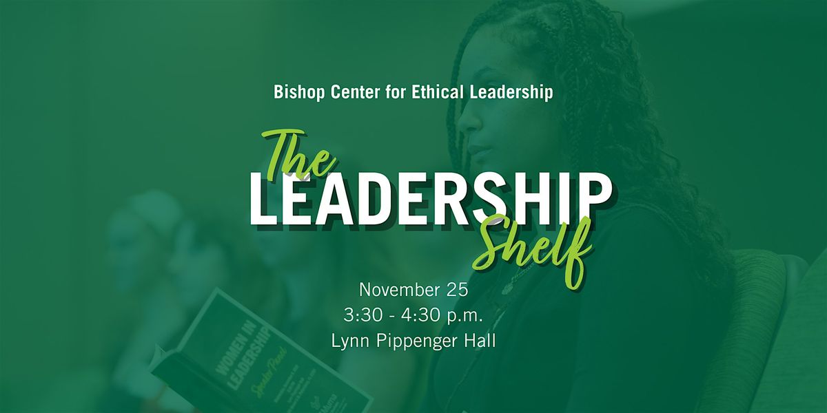 The Leadership Shelf: Book Club Session 3