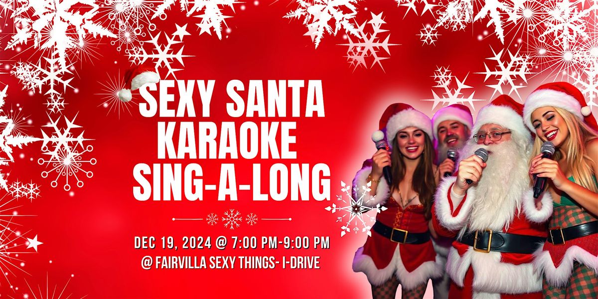 Sexy Santa Karaoke Sing-a-Long-(INTERNATIONAL DRIVE ORLANDO)