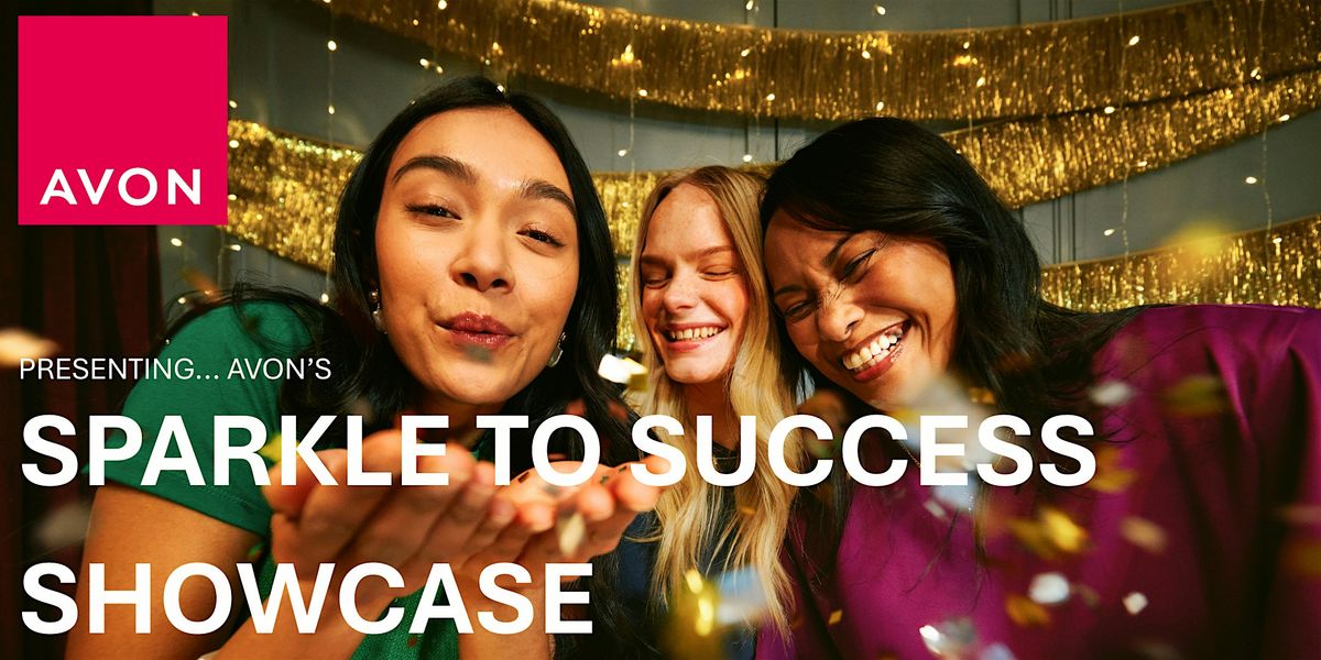 Avon\u2019s Sparkle to Success Showcase - Sheffield PM