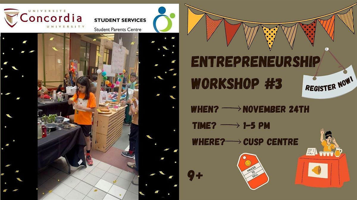 Entrepreneurship Workshop #3