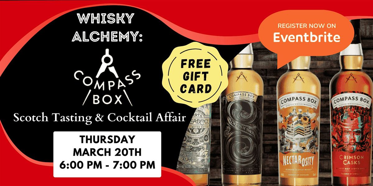 Whisky Alchemy: A Compass Box Scotch Tasting and Cocktail Affair