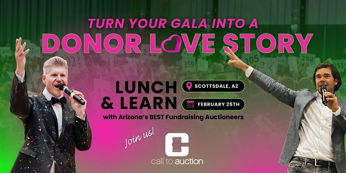 Lunch and Learn: Turn Your Gala Into a Donor Love Story