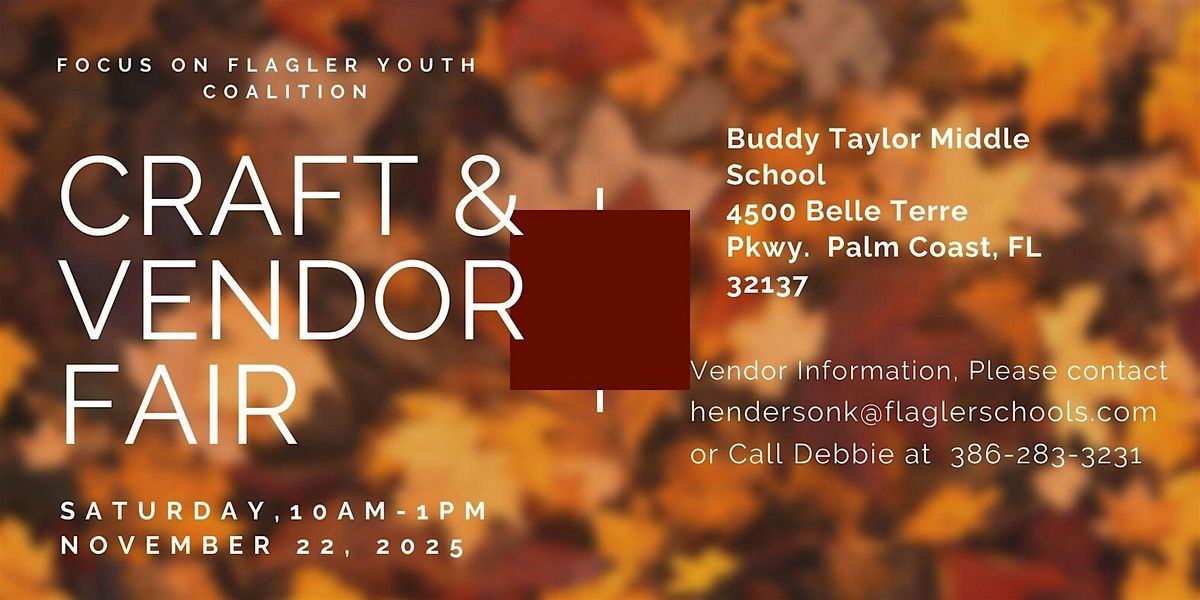 Focus on Flagler Youth Coalition's Craft & Vendor Fair: Vendors Wanted