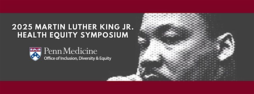 2025 Martin Luther King Jr. Health Equity Symposium