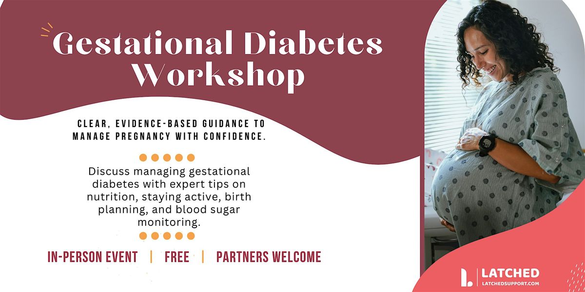 Understanding Gestational Diabetes Workshop- In-Person