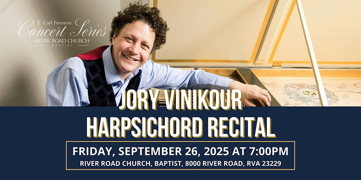 Harpsichord Recital\u2014Jory Vinikour | River Road Church