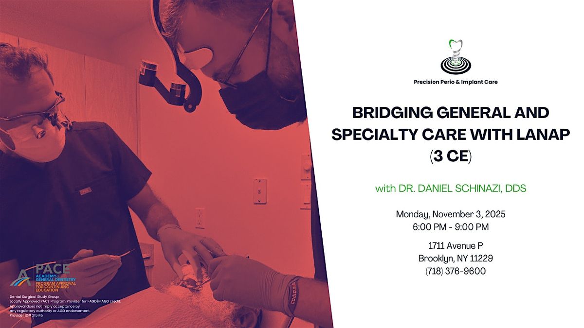 Bridging General and Specialty Care with LANAP (3 CE)