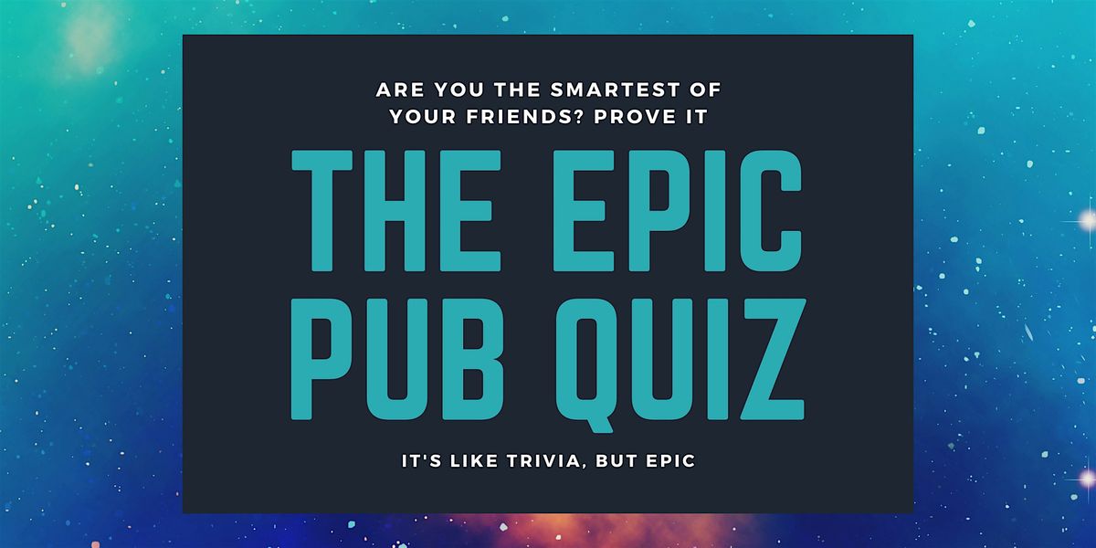 Epic Pub Quiz! Free Trivia @ ISM Brewing & Kitchen