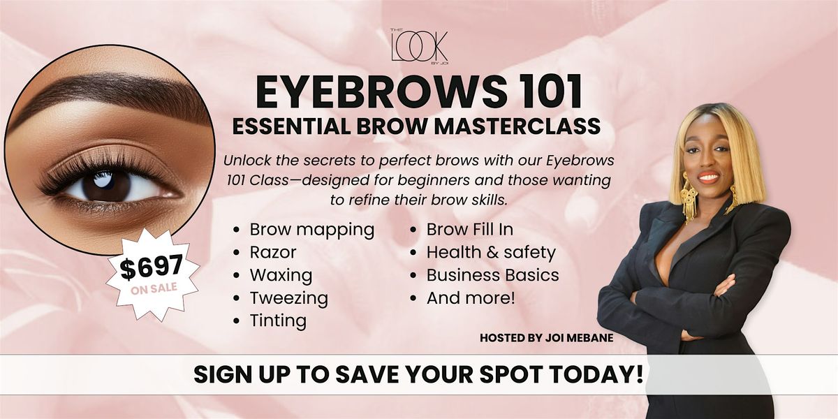 Eyebrows 101: Essential Brow Masterclass for Beginners | ATL, GA