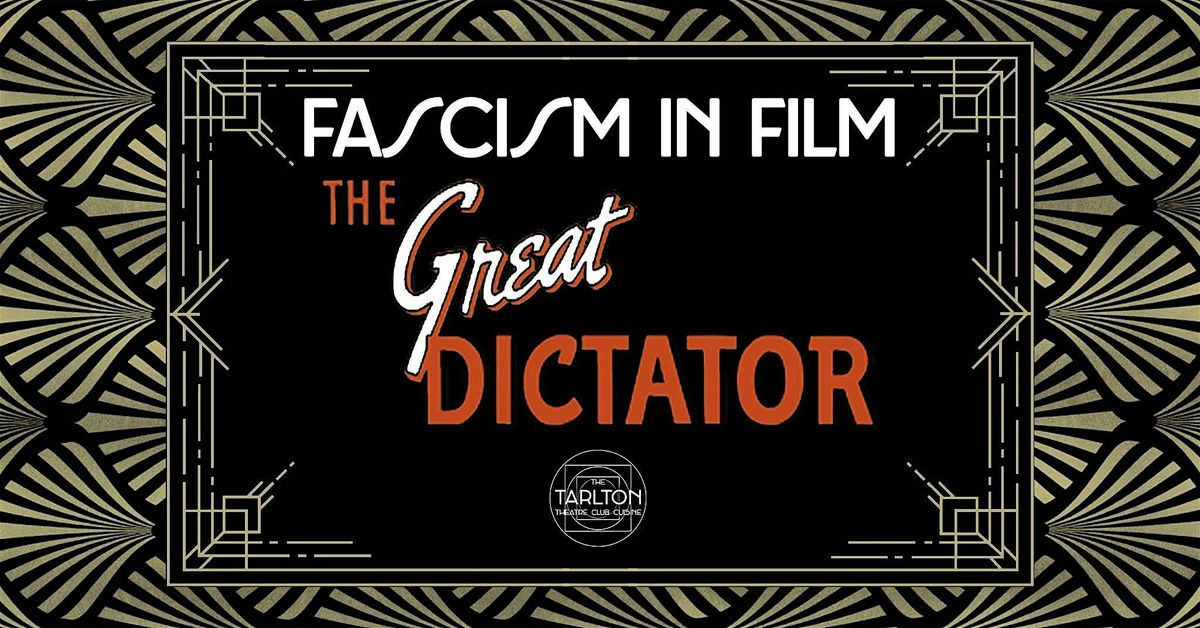 Fascism In Film: The Great Dictator (1940) | The Tarlton Theatre