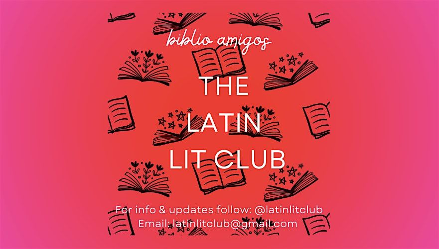 Biblio Amigos: The Latin Lit Club -  February Book Club  Meet Up