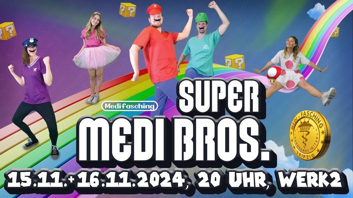 Medifasching Leipzig: Super Medi Bros. 