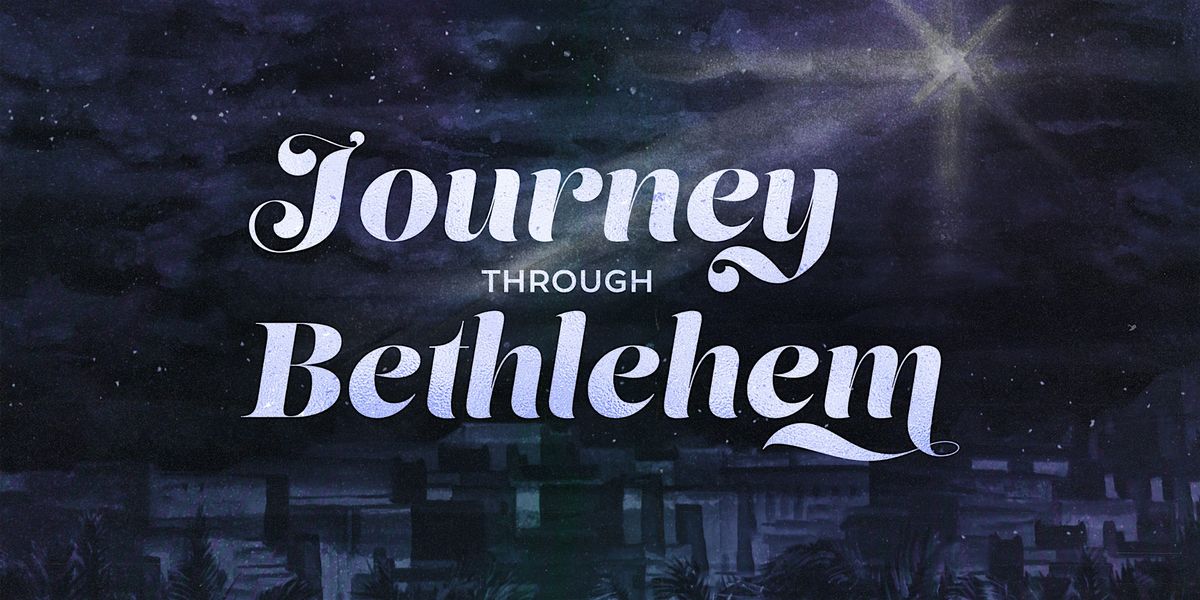 Journey Through Bethlehem