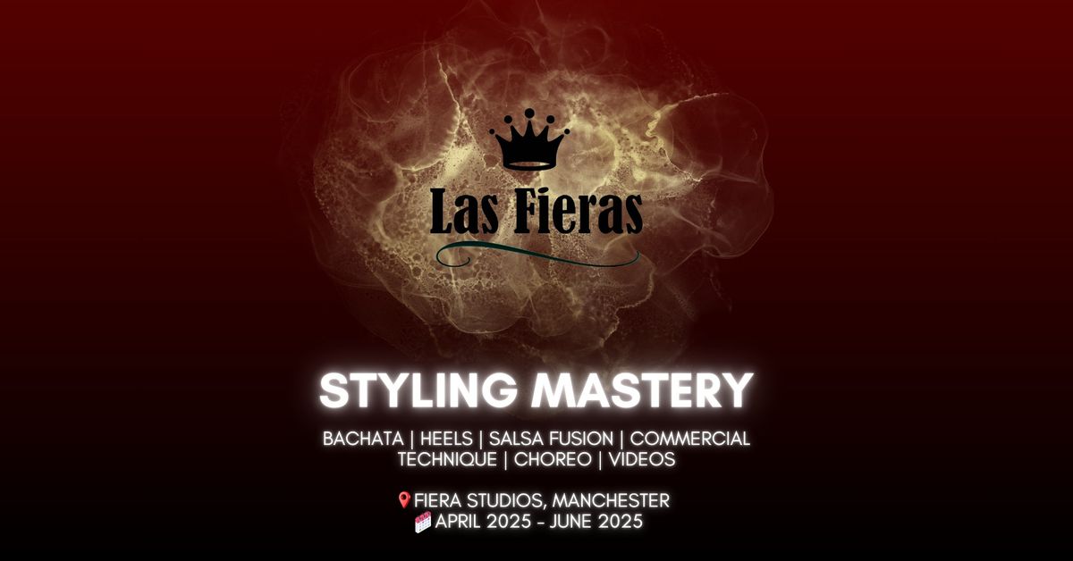 \ud83d\udd25 Las Fieras Styling Mastery \u2013 3-Month Programme \ud83d\udd25