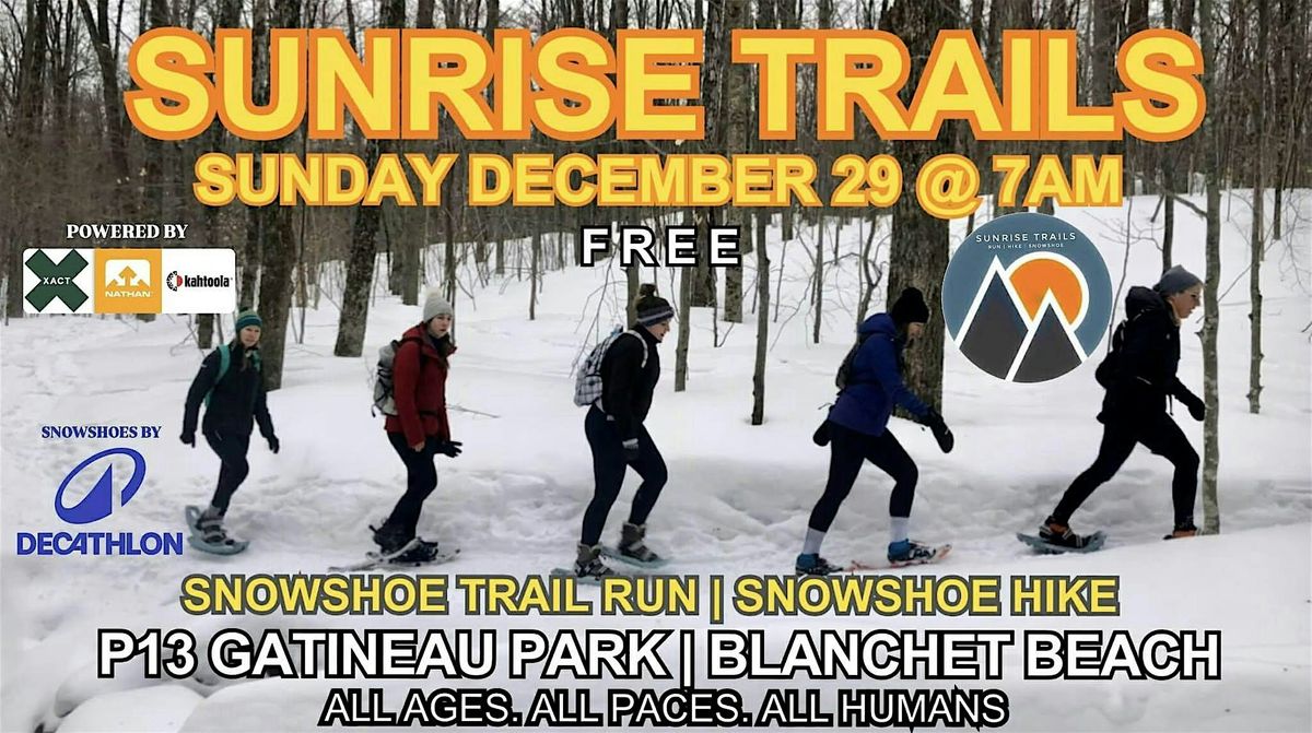 Sunrise Trails : monthly Sunday 7am trail run\/hike (December 2024 edition)