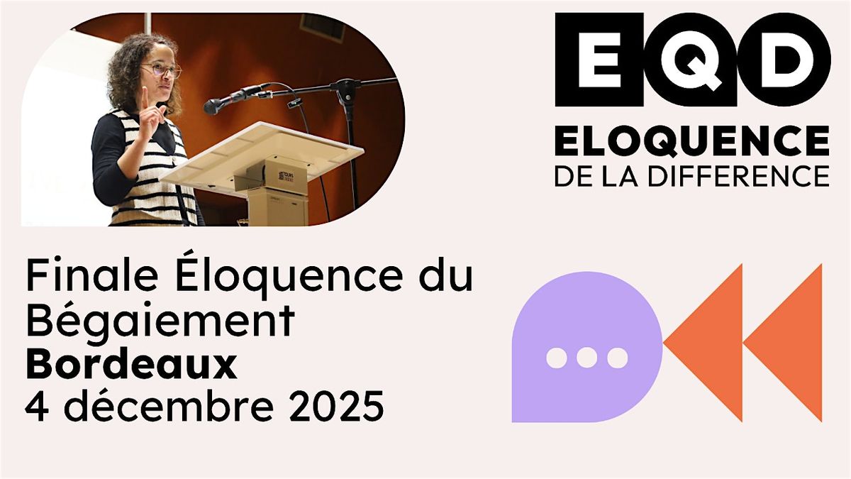 Finale de l'\u00c9loquence du B\u00e9gaiement - Bordeaux