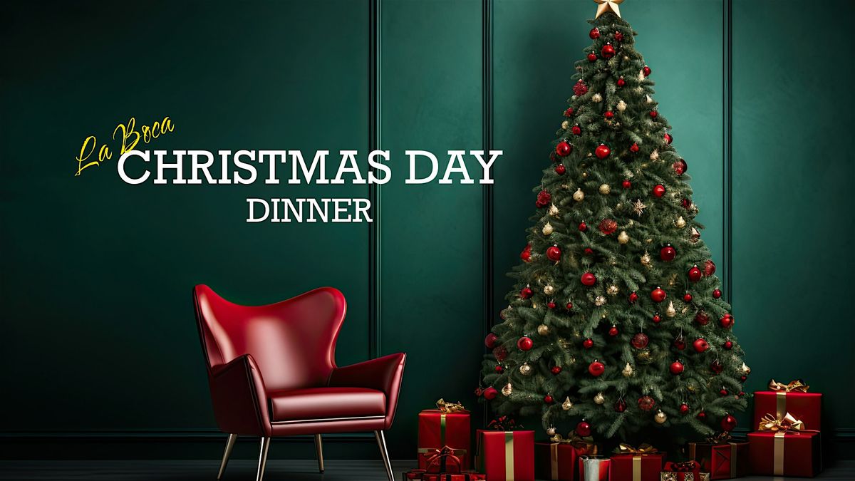 Christmas Day Dinner at La Boca Brisbane