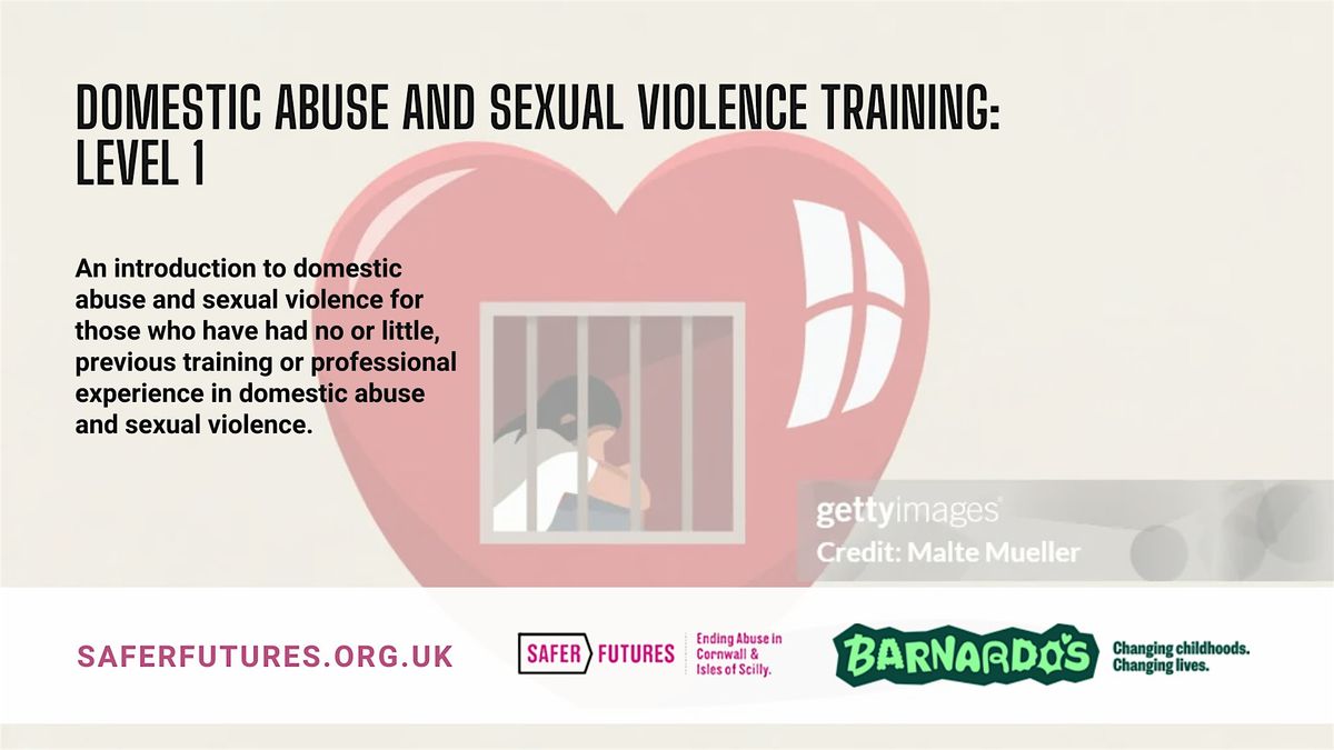 Domestic Abuse and Sexual Violence Level 1 Training (Truro)