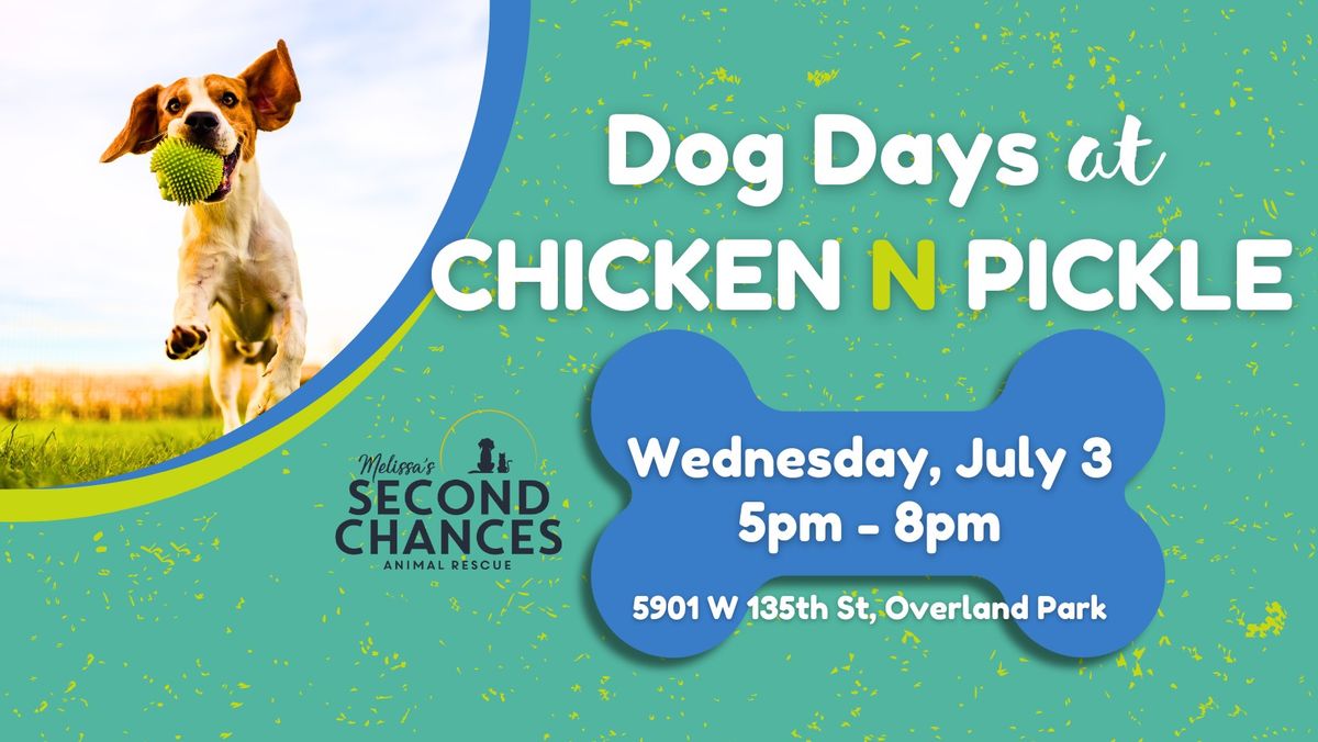 Dog Days at Chicken 'N Pickle