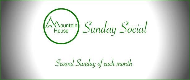 Mountain House Sunday Social