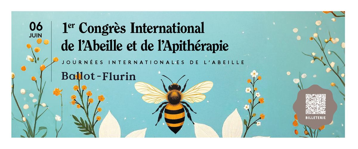 1er Congr\u00e8s International de l'Abeille et de l'Apith\u00e9rapie