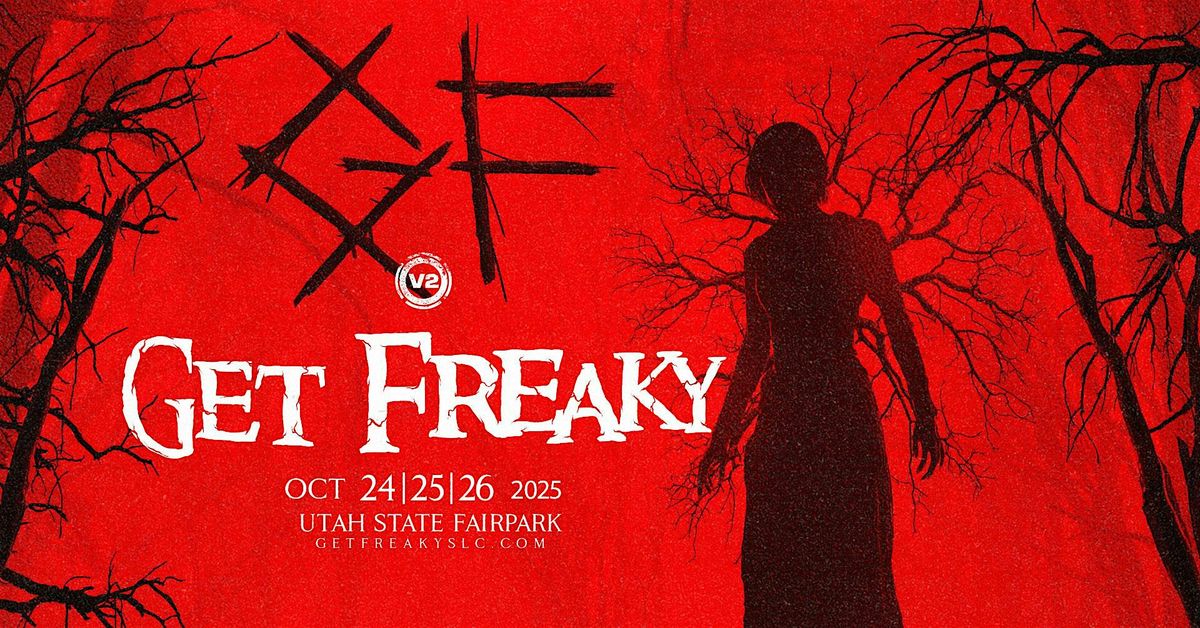 Get Freaky 2025