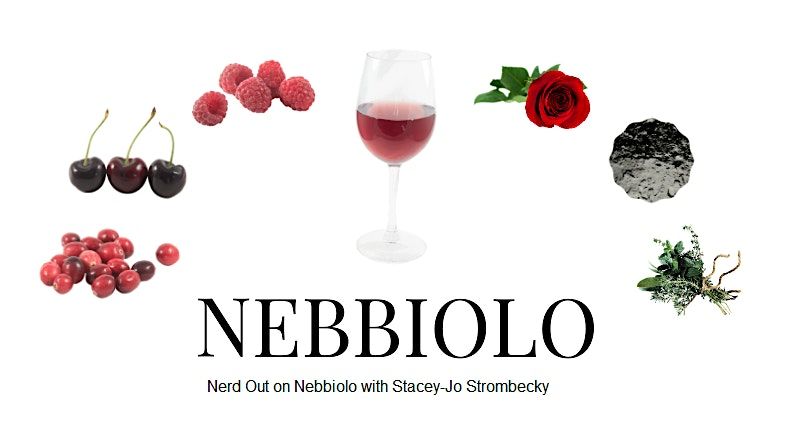 Nerd Out on Nebbiolo with Stacey-Jo Strombecky